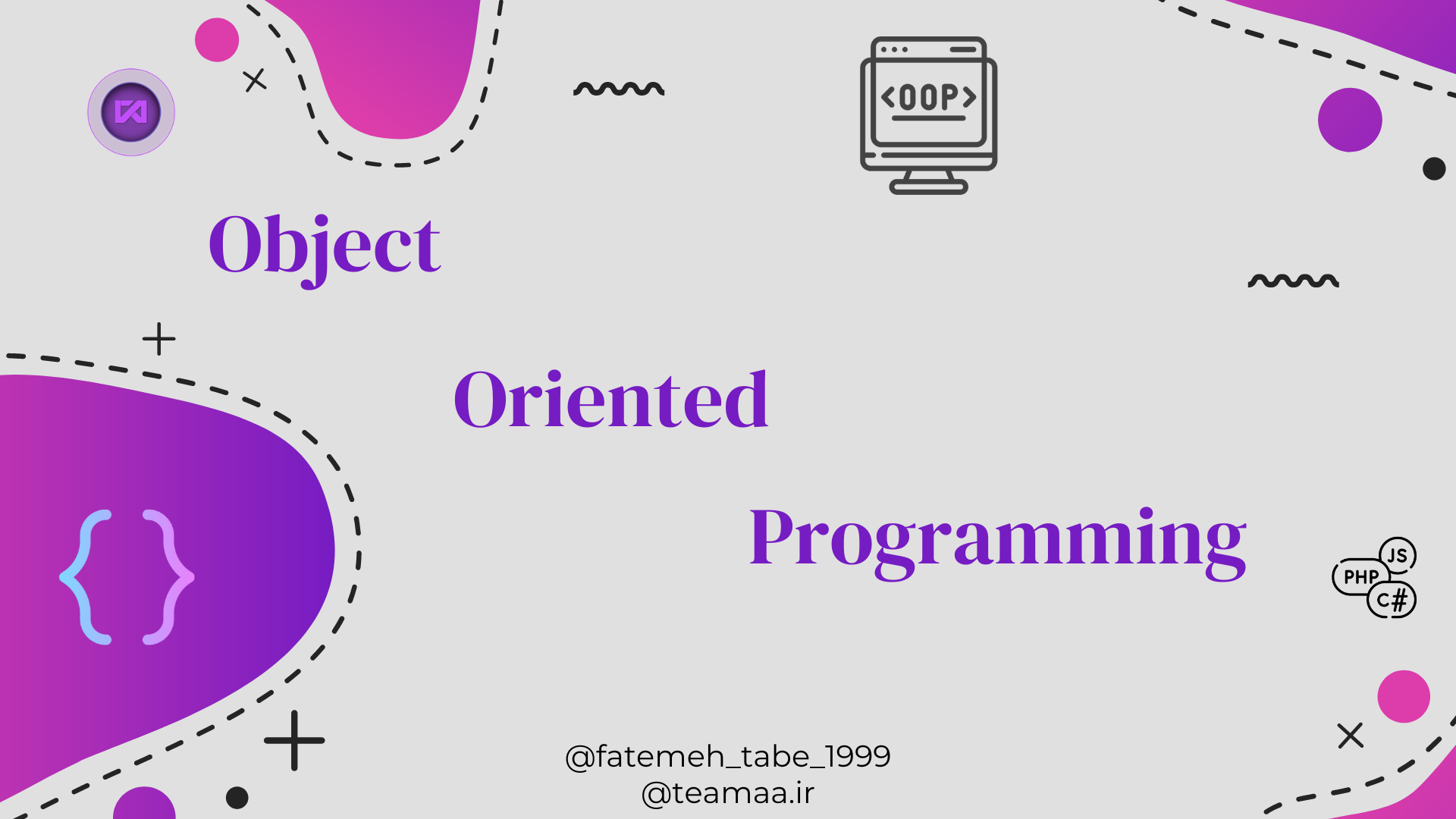 https://teamaa.ir/Assets/Images/Blog/TEAMAA-(QHYXX5j3)_Object Oriented Programming.png